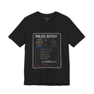 Invisible Son Police Report T-Shirt | Disturbing the Peace | Unisex Tee